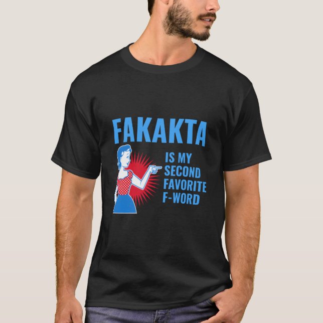 Fakakta Is My Second Favorite F Word Yiddish Jewis T-Shirt (Front)