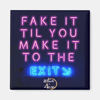 Fake it magnet