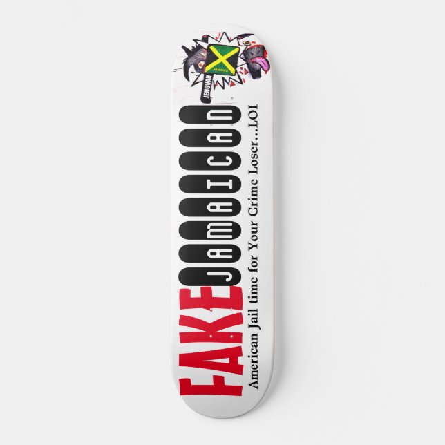 FAKE JAMAICAN Skateboard (Front)