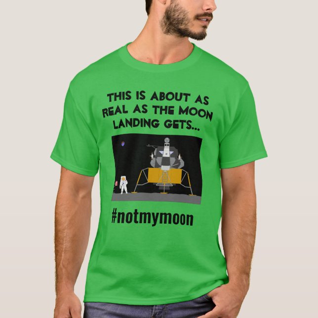 Fake Moon Landing T-Shirt (Front)