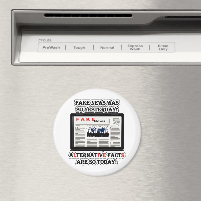 Fake News and Alternative Facts Round Magnet (In Situ (Dishwasher))