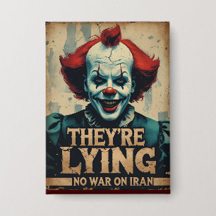 Fake News No War Iran Clown Button - Anti War