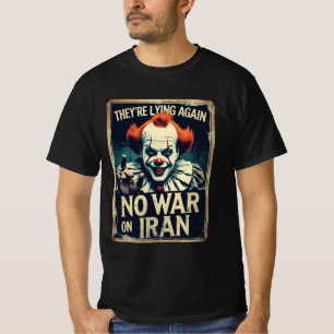 Fake News No War Iran Propaganda T-Shirt