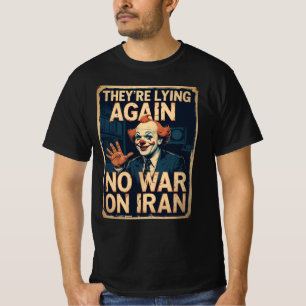 Fake News No War Iran Propaganda T-Shirt