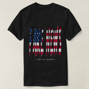 Fake News Stars and Stripes USA Typography T-Shirt