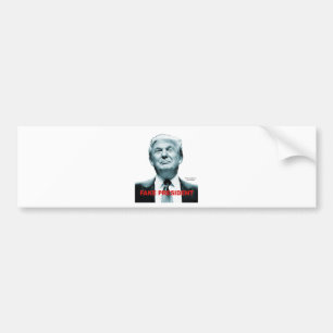 Fake President (Trump) Bumper Sticker