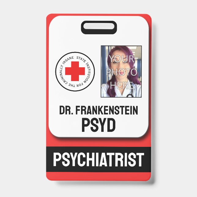 Fake Psychiatrist For Criminally Insane Badge ID Badge (Front)