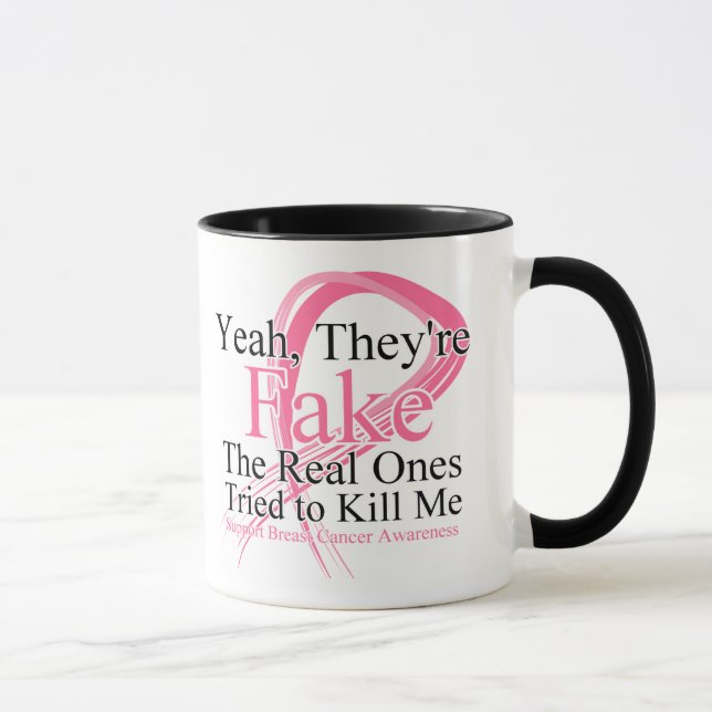 Fake - Real Ones Tried to Kill Me - Breast Cancer Mug (Right)