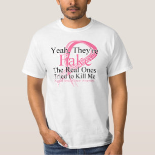 Fake - Real Ones Tried to Kill Me - Breast Cancer T-Shirt