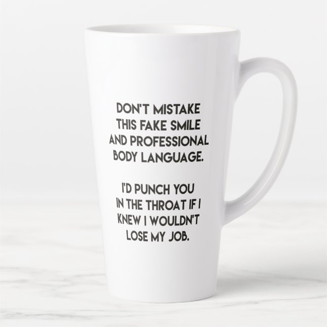 Fake smile - Funny, Sarcastic Quote Latte Mug (Right)
