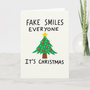 Fake Smiles Everyone Funny Anti Christmas Holiday Card