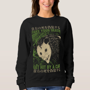 Fake Your Death Get Hit By Car Opossum Japanese Sweatshirt