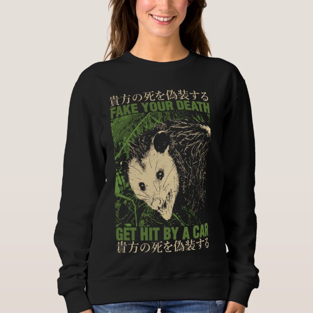 Fake Your Death Get Hit By Car Opossum Japanese Sweatshirt (Front)