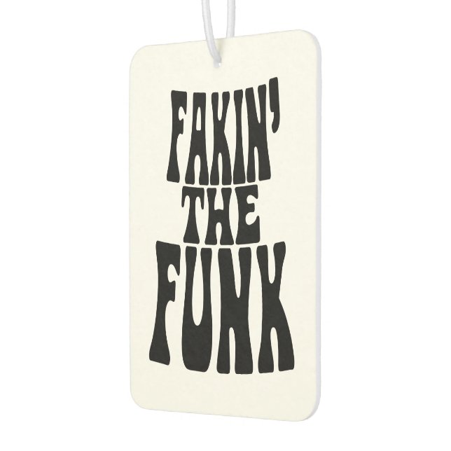 Fakin' the Funk Car Air Freshener (Left)