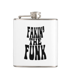 Fakin' the Funk Hip Flask