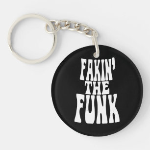 Fakin' the Funk Key Ring
