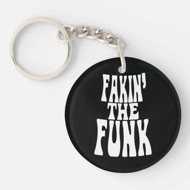 Fakin' the Funk Key Ring (Front)