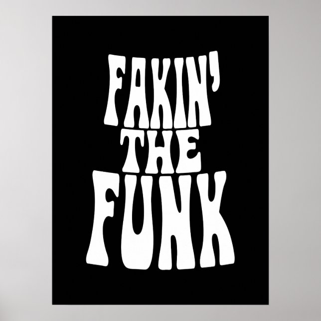 Fakin' the Funk Poster (Front)