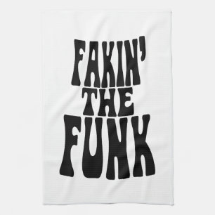 Fakin' the Funk Tea Towel
