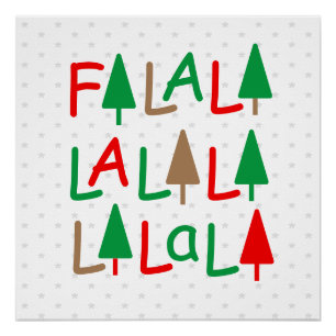 FaLaLa... Christmas Trees Green Red Snowflakes Poster