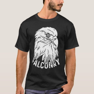 Falconry Eagle Falcon Hawks Birds of Prey Ornithol T-Shirt