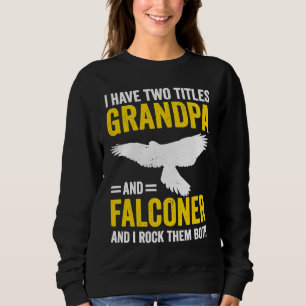 Falconry Grandpa and Falconer Sweatshirt