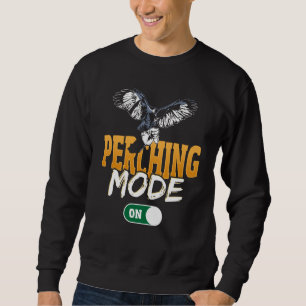 Falconry Mode ON Falconer Sweatshirt