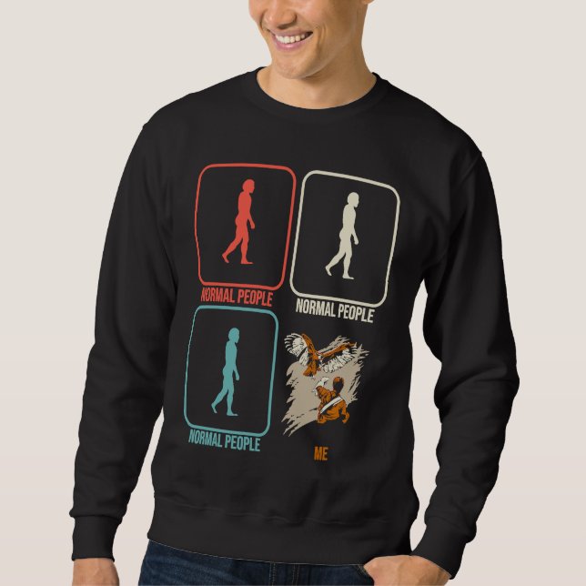 Falconry Ornithology Birder Falconer normal people Sweatshirt (Front)