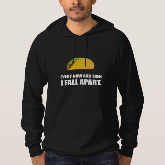 Fall Apart Taco Hoodie
