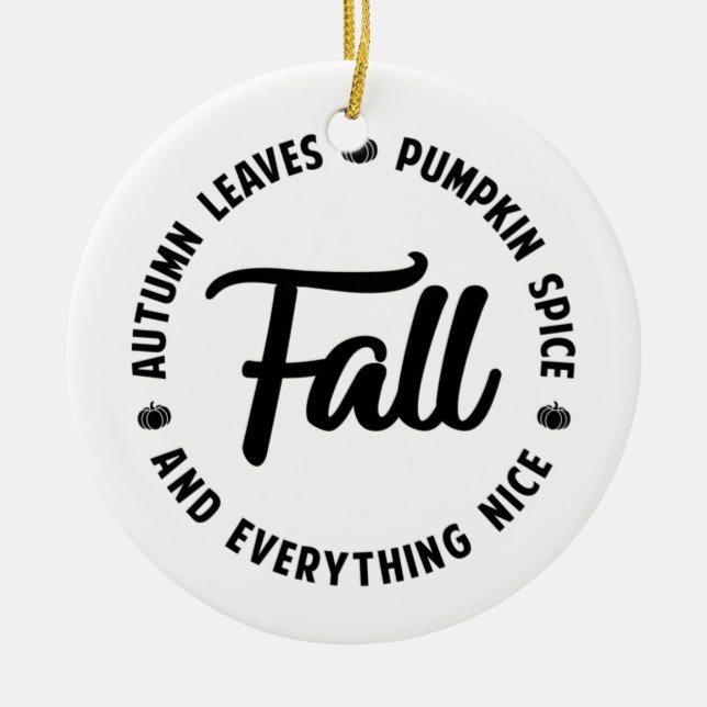 Fall- Autumn Leaves - Pumpkin Spice Ceramic Ornament (Front)