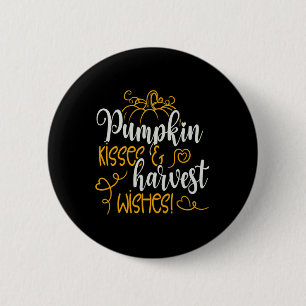 Fall Autumn Pumpkin Kisses And Harvest Wishes 6 Cm Round Badge
