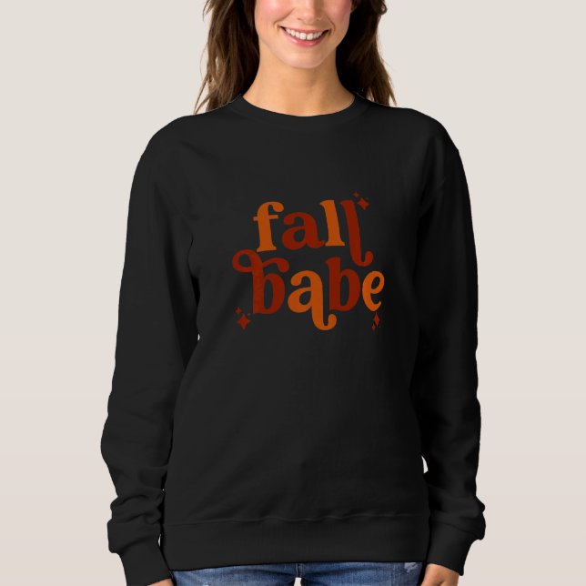 Fall Babe  Thanksgiving matching family autumn pho Sweatshirt (Front)
