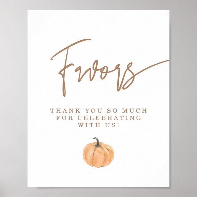 Fall Baby Shower Favours Sign, Pumpkin Favours Sig Poster (Front)