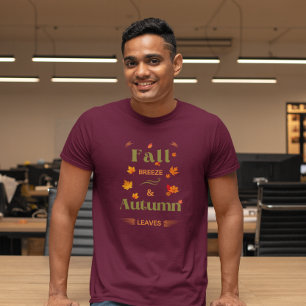 Fall Breeze and Autumn Leaves Design T-Shirt