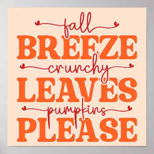 Fall Breeze Crunchy Leaves Pumpkins Please Autumn Poster