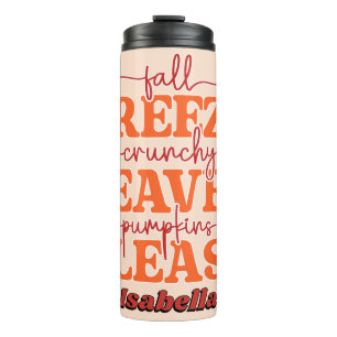 Fall Breeze Crunchy Leaves Pumpkins Please Autumn Thermal Tumbler