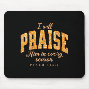 Fall Christian Praise Him Jesus Thanksgiving Bible Mouse Pad