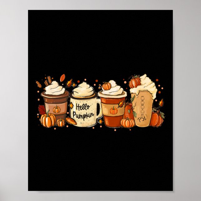 Fall Coffee Pumpkin Spice Latte Drinks Autumn Than Poster (Front)