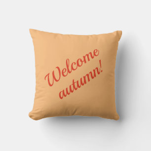 Fall colours "Welcome autumn!" Throw Pillow