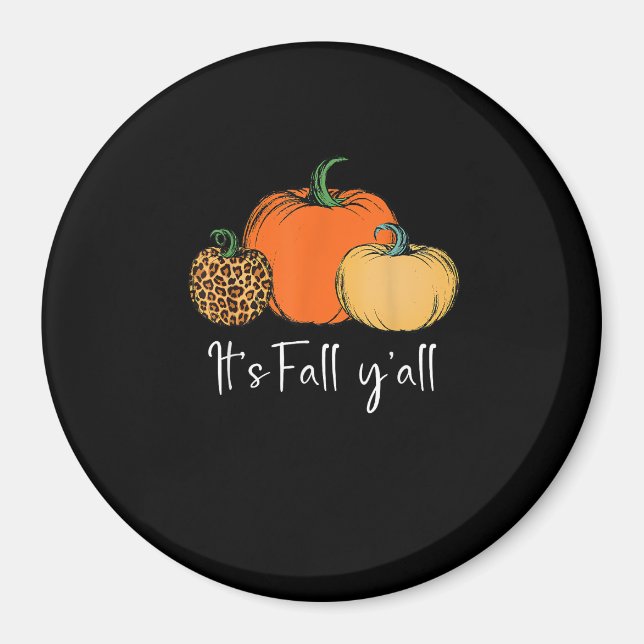 Fall Cute Halloween Pumpkin Thanksgiving It’s Fall Magnet (Front)