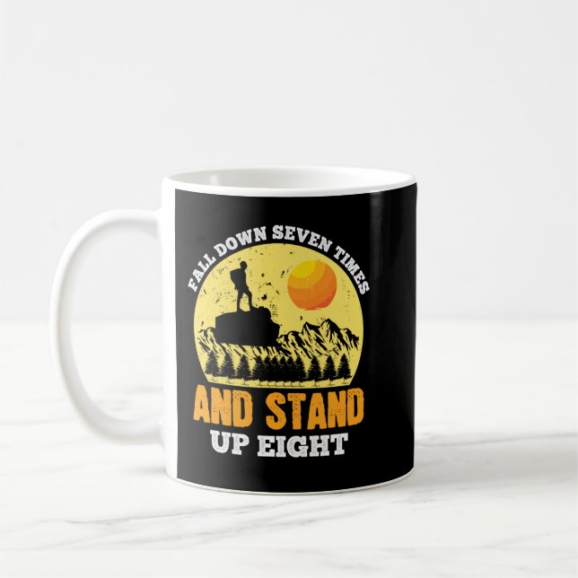 Fall Down Seven Times And Stand Up Eight Coffee Mug (Left)
