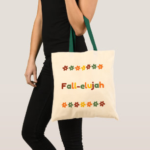 Fall-elujah tote bag with autumn flowers