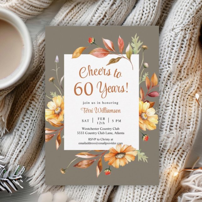 Fall Flowers 60th Birthday Cheers to 60 Years Invitation (Creator Uploaded)