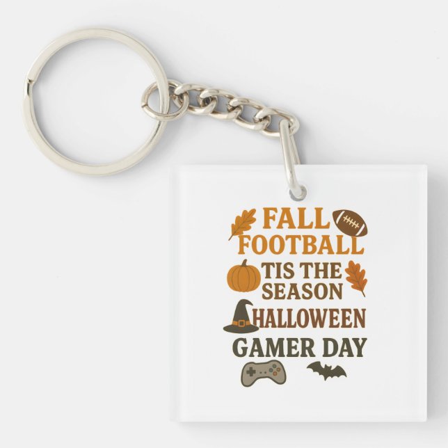 Fall Football Tis The Season Halloween Gamer Day Key Ring (Front)
