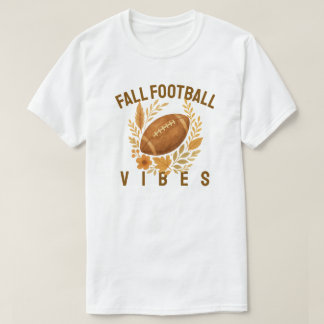 Fall Football Vibes T-Shirt