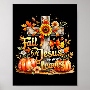 Fall For Jesus Christian Pumpkin Autumn Cross  Poster
