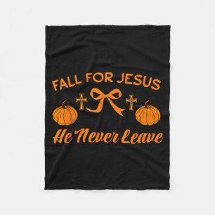 Fall For Jesus He Never Leave Cute Pumpkin Hallowe Fleece Blanket