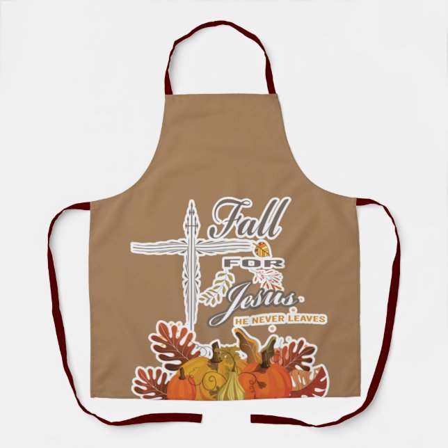 Fall for Jesus he never leaves 1  Apron (Front)