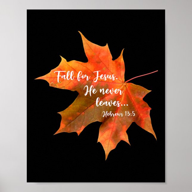 Fall For Jesus He Never Leaves Autumn Christian Cu Poster (Front)