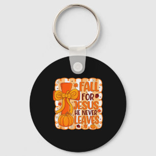 Fall For Jesus He Never Leaves Autumn Christian Gi Key Ring